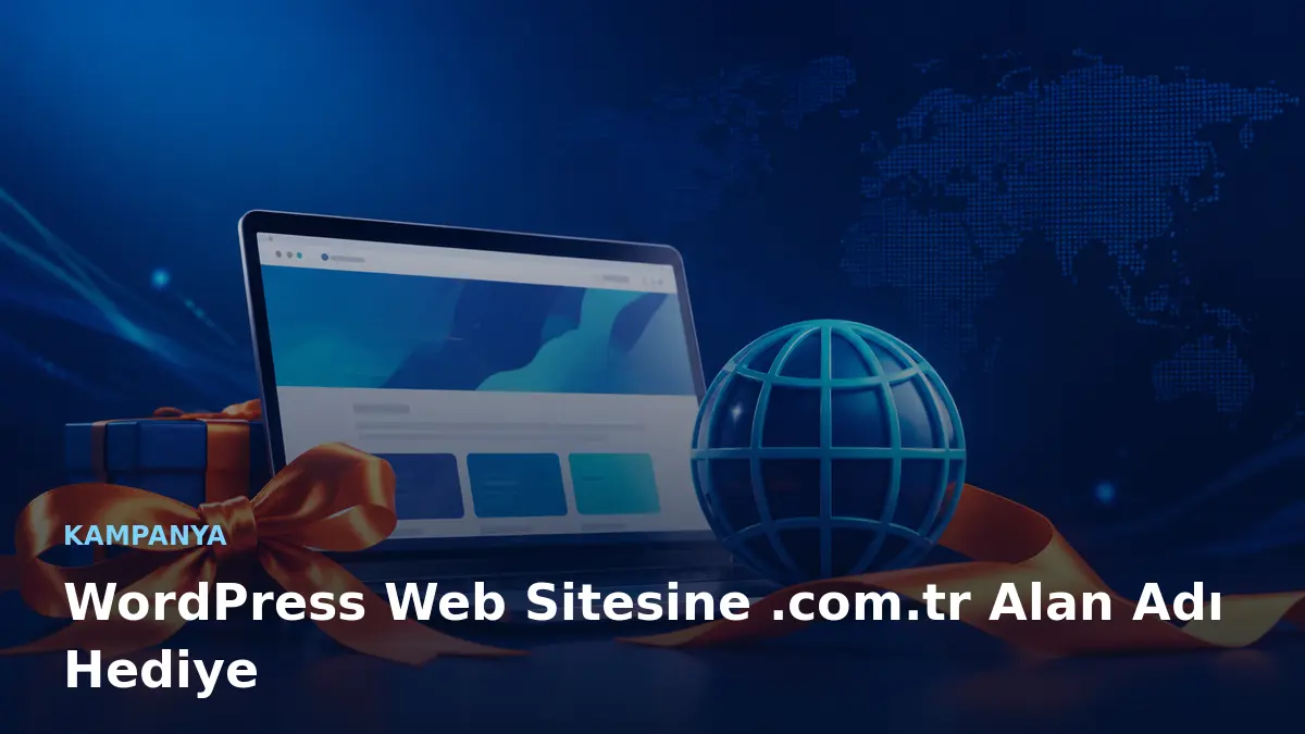 WordPress Web Sitesine .com.tr Alan Adı Hediye için öne çıkarılan görsel